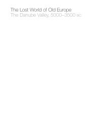The Lost World of Old Europe - The Danube Valley, 5000–3500 BC, by David W. Anthony