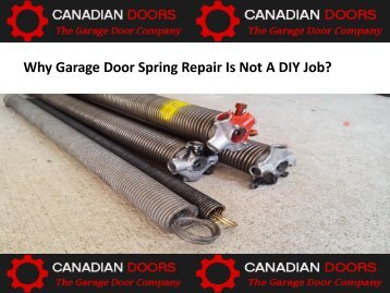 Why Garage Door Spring Repair Is Not A DIY Job