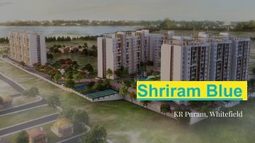 Shriram Blue KR Puram Apartments in Whitefield