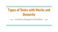 Architeca Designers & Builders - Types of Stairs with Merits and Demerits