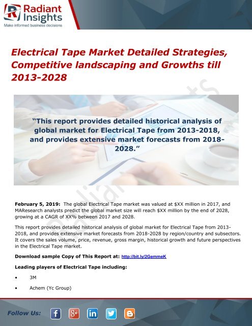 Electrical Tape Market Detailed Strategies, Competitive landscaping and Growths till 2013-2028