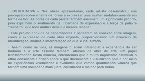 Projeto -  #mulher#respeito#mulheremflor