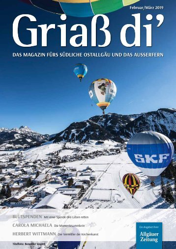Griaß di' Magazin Februar / März 2019