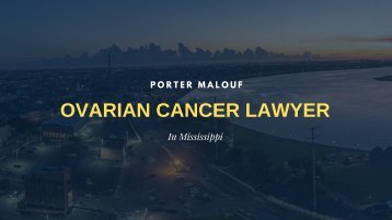 Talcum Powder Lawsuit | Ovarian Cancer Attorney Mississippi