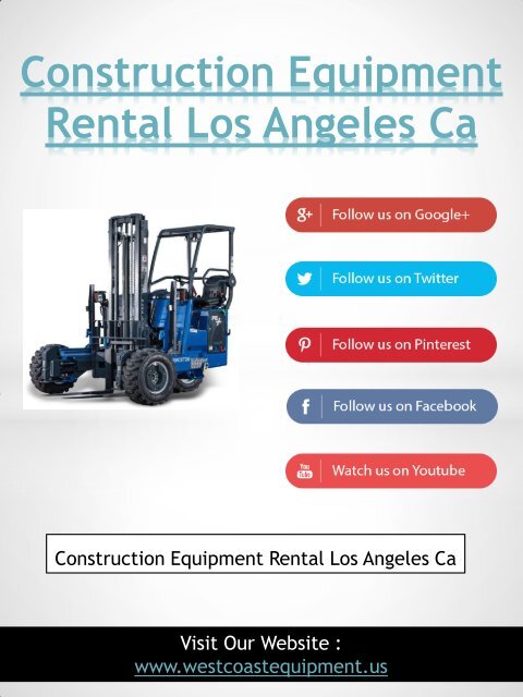 Boom Lift Rental San Bernardino|westcoastequipment.us|1-9512562040