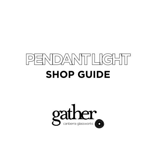 Gather: Pendant Lights