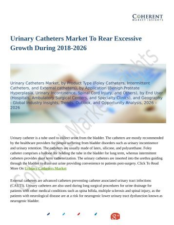 Urinary Catheters Market To Rear Excessive Growth During 2018-2026