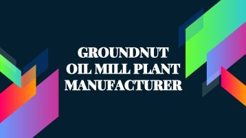 Groundnut Oil Extraction Plant