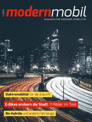 modern mobil - Magazin für moderne Mobilität - Ausgabe 2019