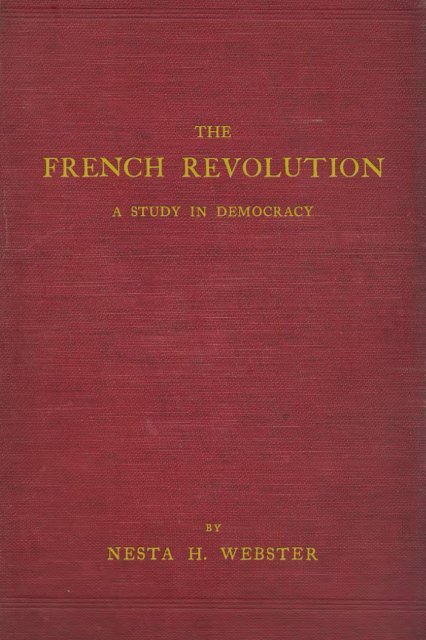 Nesta H Webster The French Revolution