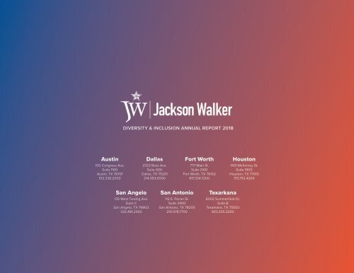 Jackson Walker Diversity & Inclusion Annual Report 2018: Igniting Change