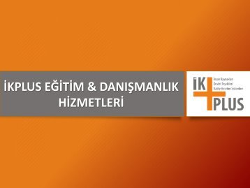 İKPLUS EĞİTİM ve DANIŞMANLIK KATALOĞUMUZ