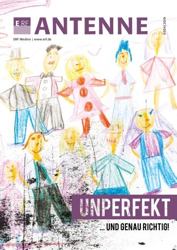 ERF Antenne 0304|2019 Unperfekt – und genau richtig!