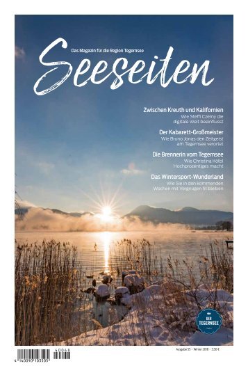  Seeseiten – das Magazin für die Region Tegernsee, Nr. 55, Ausgabe Winter 2018
