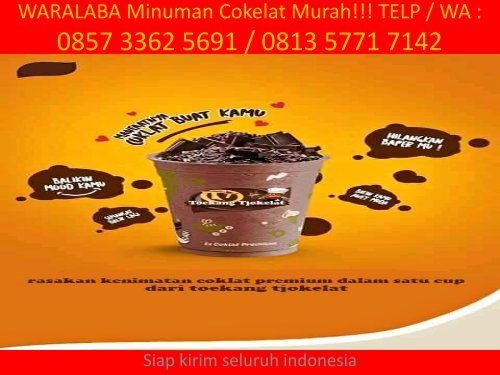 KE MITRAAN!!! TELP - WA 0857-3362-5691 / bisnis minuman dingin Surabaya/ waralabaminumanmurah.com