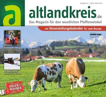 Altlandkreis Ausgabe März/April 2019 - Das Magazin für den westlichen Pfaffenwinkel
