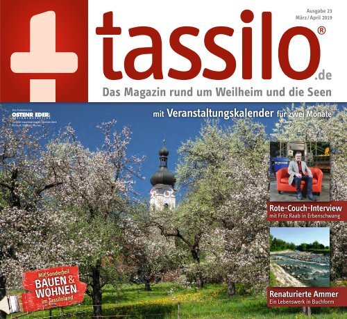 Tassilo Ausgabe Marz April 2019 Das Magazin Rund Um Weilheim Und Die Seen