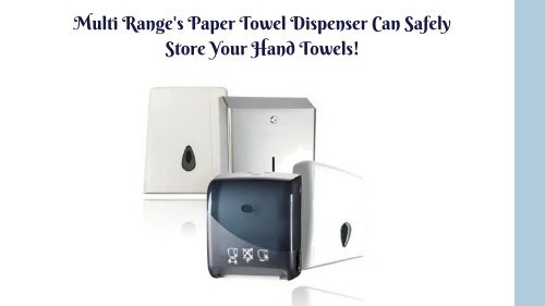 Paper Towel Dispenser