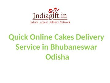 Quick Online Cakes Delivery Service in Bhubaneswar Odisha