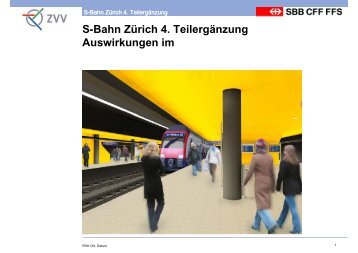S-Bahn Zürich 4. Teilergänzung Auswirkungen im - Pendlerverein ...