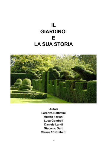 Il giardino e la sua storia Battistini Forlani Gomboli Landi Sarti