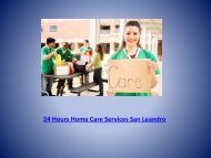 24 hours Home Care Services San Leandro