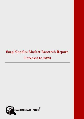 Soap Noodles Market