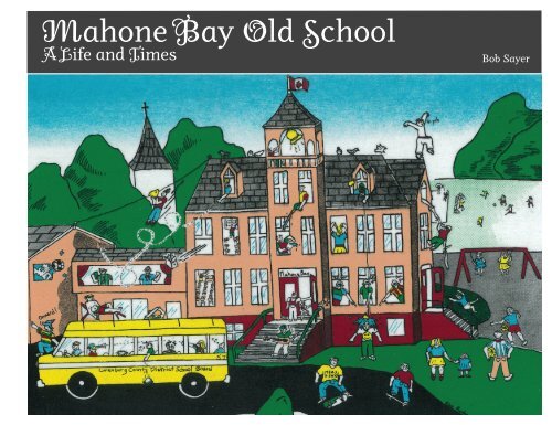 Mahone Bay Old School_A Life and Times_Bob Sayer