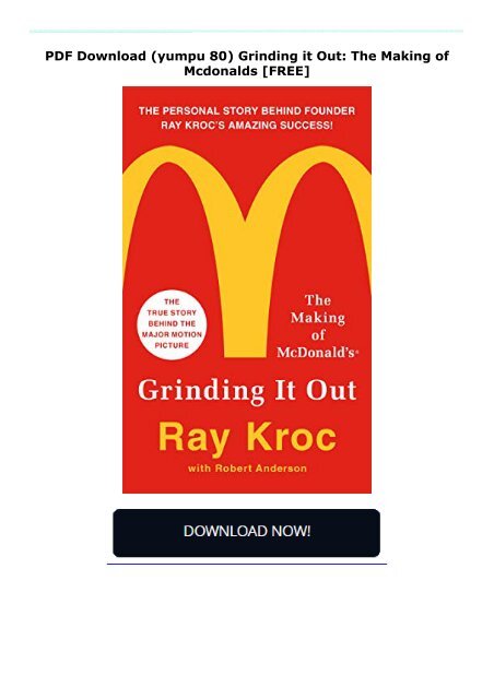 PDF Download (yumpu 80) Grinding it Out: The Making of Mcdonalds  [FREE] 