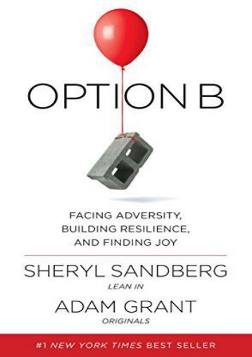 Free Download (yumpu 96) Option B: Facing Adversity, Building Resilience, and Finding Joy  [FULL] 