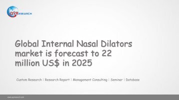 Global Internal Nasal Dilators market is forecast to 22 million US$ in 2025