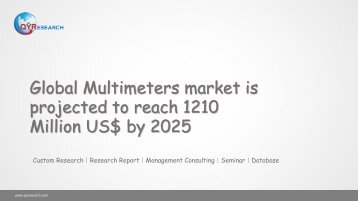 Global Multimeters market is projected to reach 1210 Million US$ by 2025