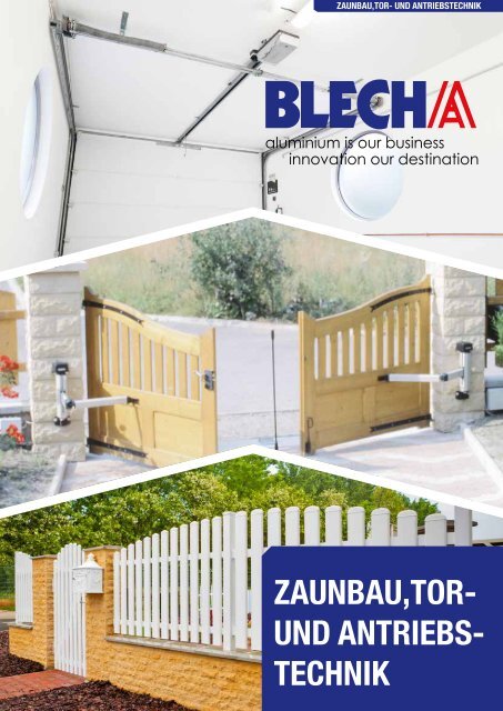 Blecha Zaunbau, Tor und Antriebstechnik