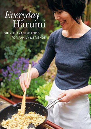 [+][PDF] TOP TREND Everyday Harumi: Simple Japanese food for family and friends  [FREE] 