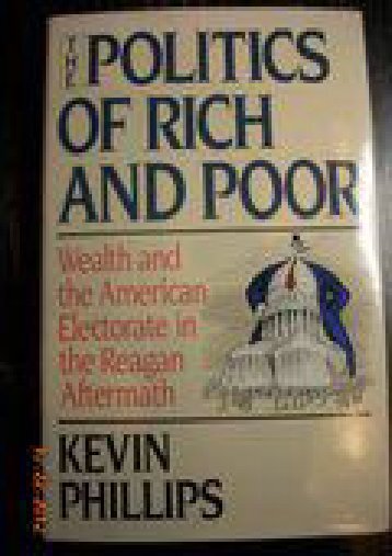[+][PDF] TOP TREND The Politics of Rich and Poor: Wealth and the American Electorate in the Reagan Aftermath  [DOWNLOAD] 