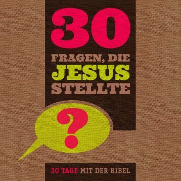 30 Fragen, die Jesus stellte