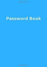 [+]The best book of the month Password Book: Internet Address   Password Logbook. Alphabetical Organizer Journal Notebook (A-Z, Website, Username, Password, Email, Security Question, Answer, Notes). Dodger Blue Soft Cover [PDF] 