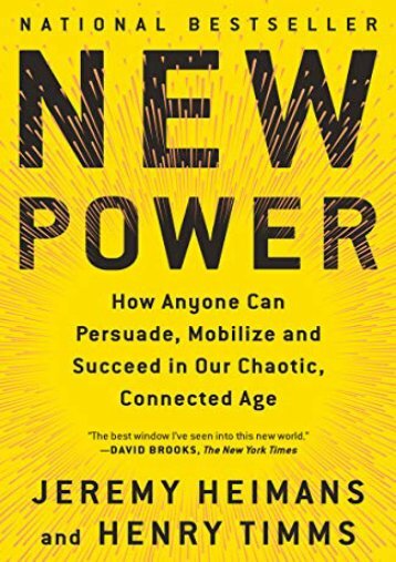 [+]The best book of the month New Power: How Anyone Can Persuade, Mobilize, and Succeed in Our Chaotic, Connected Age  [FREE] 