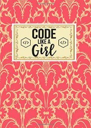 [+]The best book of the month Code Like A Girl: Gift For Science Lovers and Smart People Journal Lined Notebook To Write In [PDF] 