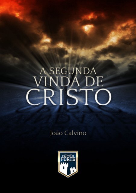 A SEGUNDA VINDA DE CRISTO