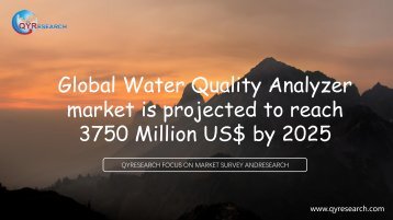 Global Water Quality Analyzer market is projected to reach 3750 Million US$ by 2025