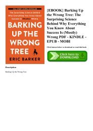 {EBOOK} Barking Up the Wrong Tree The Surprising Science Behind Why Everything You Know About Success Is (Mostly) Wrong PDF - KINDLE - EPUB - MOBI