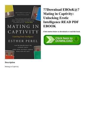 Download EBOoK@ Mating in Captivity Unlocking Erotic Intelligence READ PDF EBOOK