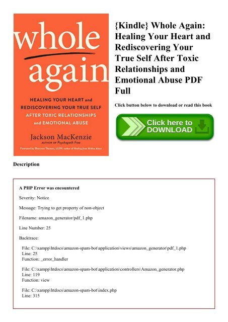 Kindle} Whole Again Healing Your Heart and Rediscovering Your True Self  After Toxic Relationships and