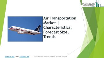 Air Transportation Market Characteristics, Forecast Size, Trends