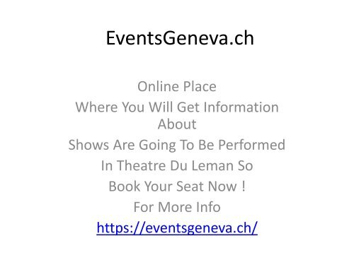 Theatre Du Leman - Place In Geneva To Watch Great &amp; Entertaining Shows