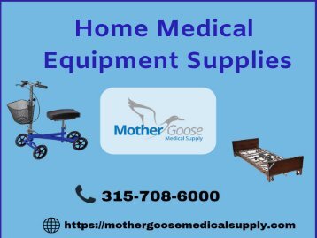 Best Home Medical Equipment Supplies by Mother Goose Medical, Syracuse, USA