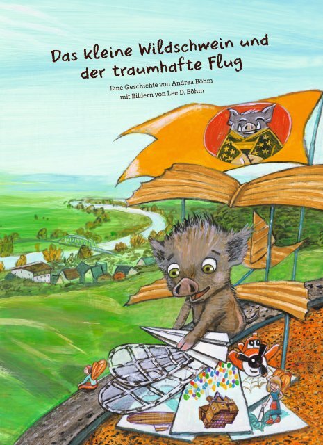 Das kleine Wildschwein und der traumhafte Flug - Leseprobe