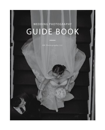 2019 Wedding Photography Guide for DR Photography LLC