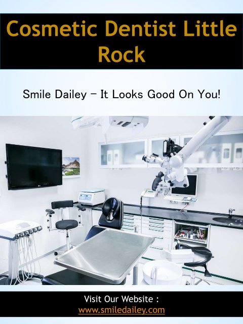 Cosmetic Dentist Little Rock